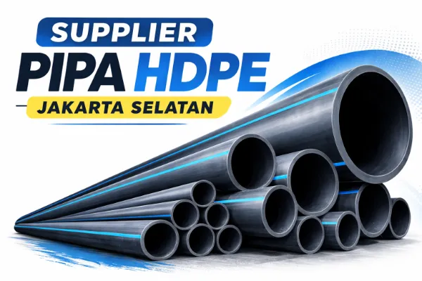 Supplier Pipa HDPE Jakarta Selatan